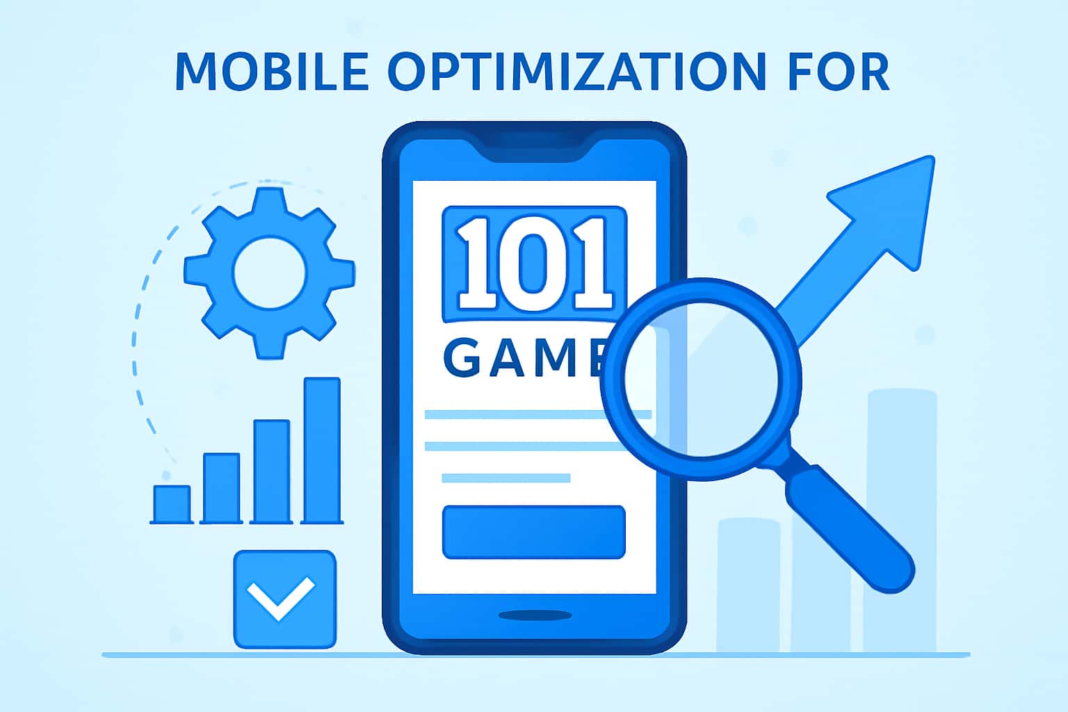 Informational graphic about Mobile Optimization for 101 Game